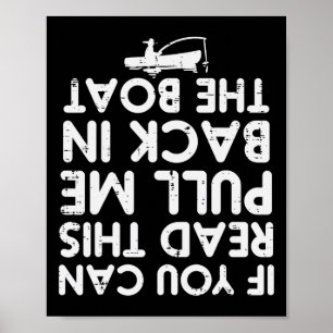 If You Can Read This Pull Be Byck Boat Fishing Men Poster