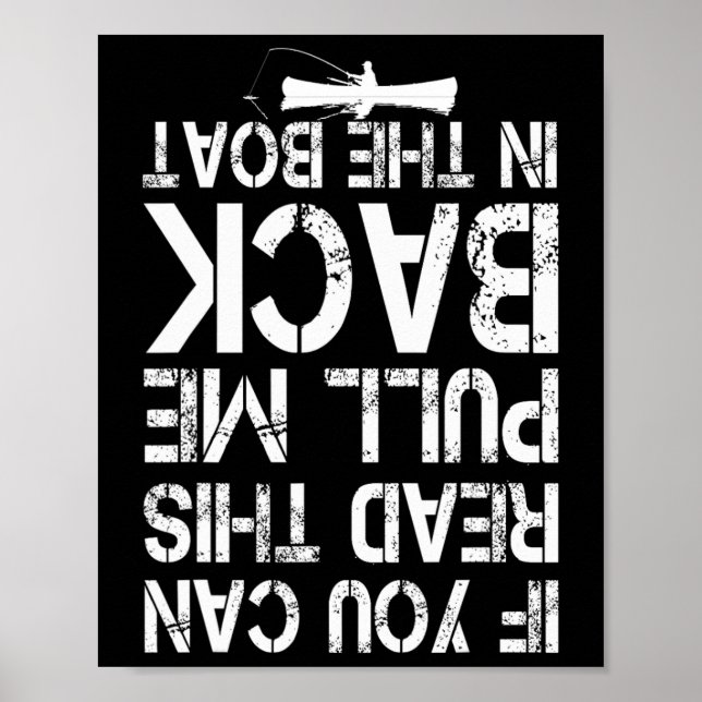 If You Can Read This Pull Me Byck In The Boat Funn Poster (Front)