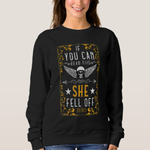 if You Can Read This She Feel Off Motorcycle Skull Sweatshirt