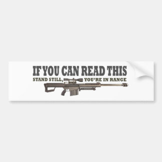 If You Can Read This, Stand Still Bumper Sticker