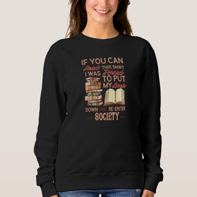 If You Can Read This Sweatshirt (Front)