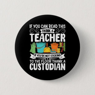 If You Can Read This Thank A Teacher School Custod 6 Cm Round Badge