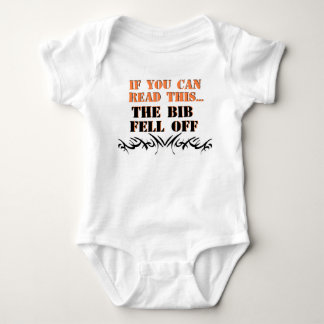 If you can read this, the bib fell off baby bodysuit