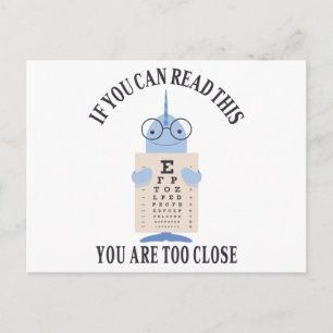 If you can read this you are too close postcard