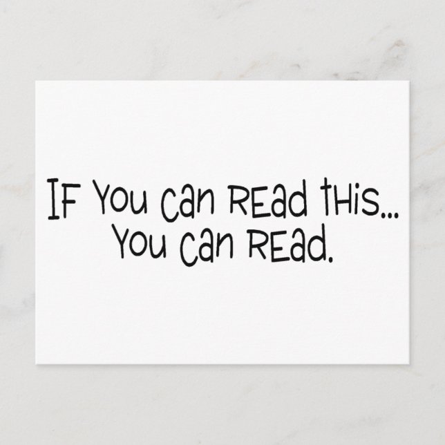 If You Can Read This You Can Read Postcard (Front)