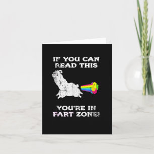 If You Can Read This Youre In Fart Zone Funny Quot Card
