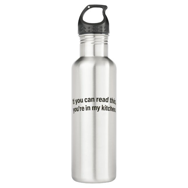 If You Can Read This You're In My Kitchen Premium 710 Ml Water Bottle (Front)