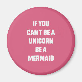 If you can't be a unicorn, be a mermaid magnet