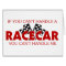 If You Can't Handle A Racecar....