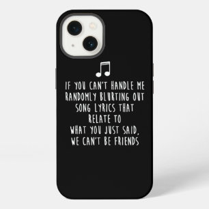 If You CanT Handle Me Randomly Blurting Song Lyric iPhone 13 Case