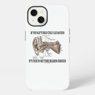 If You Can't Hear What I Am Saying Hearing Ear iPhone 13 Case