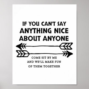 If You Can't Say Anything Nice About Anyone Poster