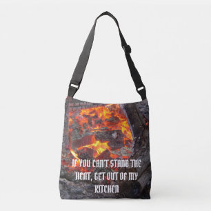 If you can't stand the heat get out of my kitchen crossbody bag