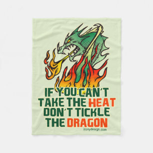 If You Can't Take The Heat Fleece Blanket
