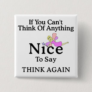 If You Can't Think Of Anything Nice To Say, Fairy 15 Cm Square Badge