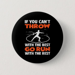 If You Can't Throw With The Go Run With The Rest  6 Cm Round Badge