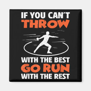 If You Can't Throw With The Go Run With The Rest Magnet