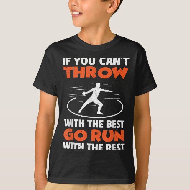 If You Can't Throw With The Go Run With The Rest  T-Shirt (Front)