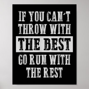 If You Can't Track And Field Shot Put Discus Throw Poster