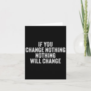 If You Change Nothing Gym Fitness Workout Motivati Card