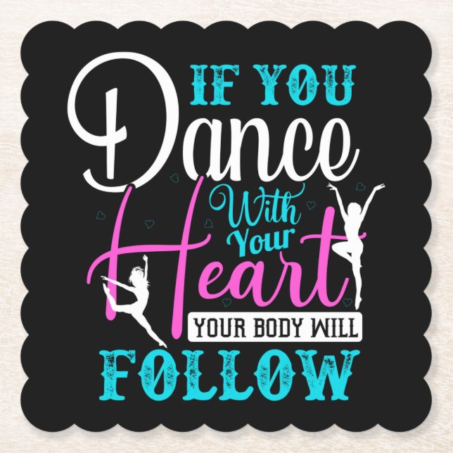 If You Dance With Your Heart Paper Coaster (Front)