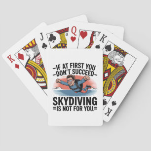 If You Don’t Succeed Skip Skydiving Playing Cards