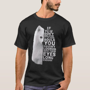 If You Don't Believe They Have Souls Japanese Spit T-Shirt