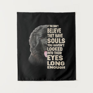 If You Dont Believe They Have Souls Newfoundland Tapestry