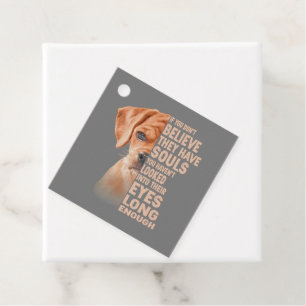 If you don't believe they have souls Puggle lover Favour Tags