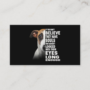 If You Dont Believe U Have Souls Whippet Lover Business Card