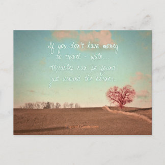 If you don't have money to travel - walk postcard