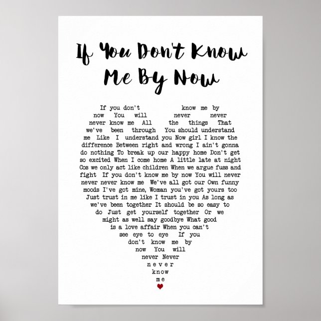 If You Don't Know Me By Now Heart Song Lyric Print (Front)