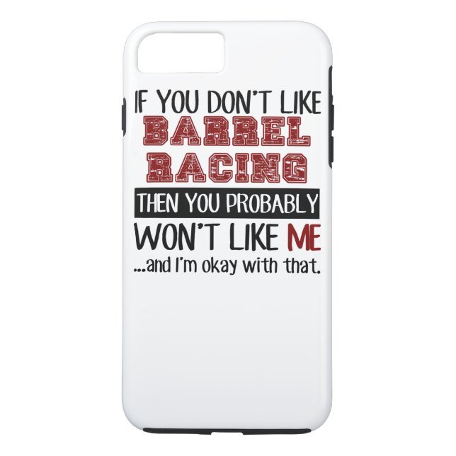 If You Don't Like Barrel Racing Cool Case-Mate iPhone Case (Back)
