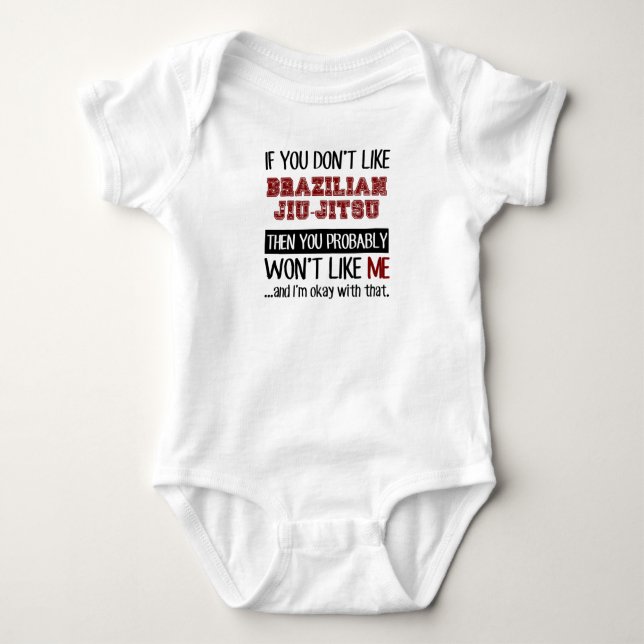 If You Don't Like Brazilian Jiu-Jitsu Cool Baby Bodysuit (Front)