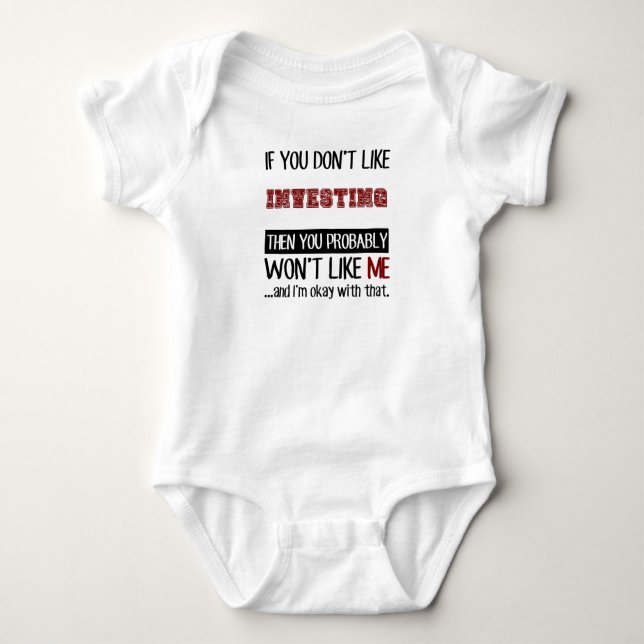 If You Don't Like Investing Cool Baby Bodysuit (Front)