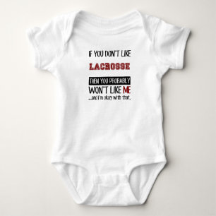 If You Don't Like Lacrosse Cool Baby Bodysuit