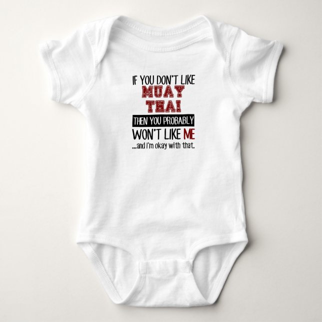 If You Don't Like Muay Thai Cool Baby Bodysuit (Front)