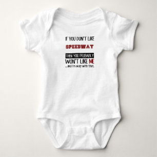 If You Don't Like Speedway Cool Baby Bodysuit