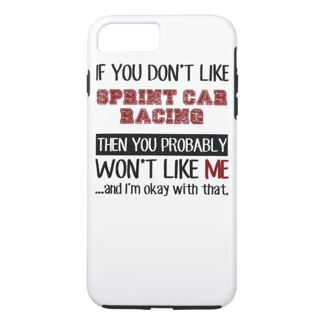 If You Don't Like Sprint Car Racing Cool Case-Mate iPhone Case (Back)