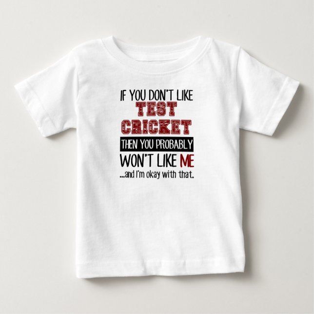 If You Don't Like Test Cricket Cool Baby T-Shirt (Front)