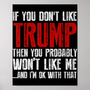 If you don't like Trump  Poster