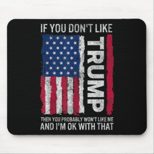 If You Dont Like Trump Then You Probably Wont Like Mouse Pad