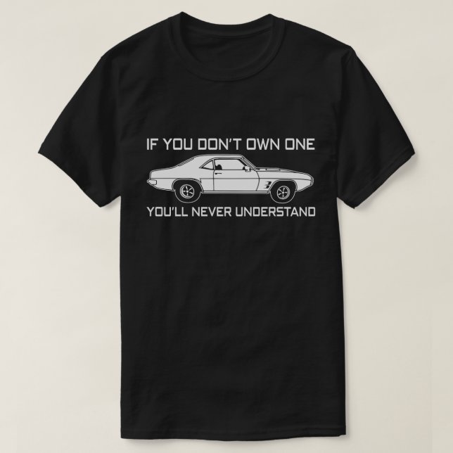 if you dont own one you'll never understand PONTIA T-Shirt (Design Front)