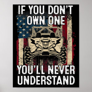 If You Dont Own One Youll Never Understand Utv A  Poster