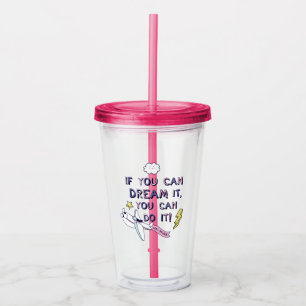 If You Dream It You Can Do It Acrylic Tumbler