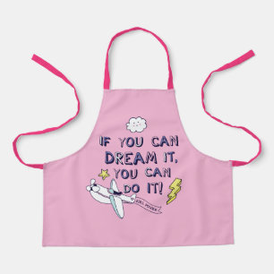 If You Dream It You Can Do It Apron