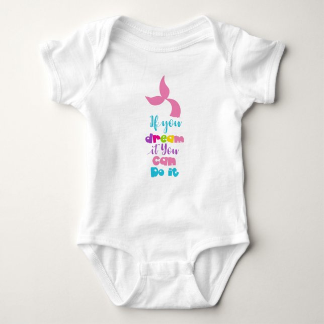 If You Dream It You Can Do It, Mermaid Tail Baby Bodysuit (Front)
