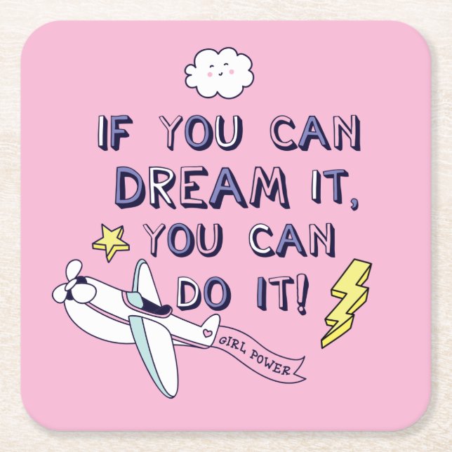 If You Dream It You Can Do It Square Paper Coaster (Front)