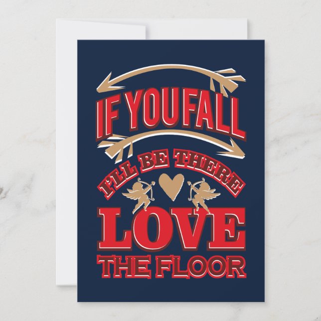 If You Fall I'll Be There Love Valentine's Day Gag Holiday Card (Front)