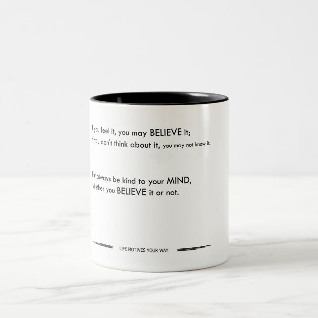 If you feel it, believe, kind, mind Two-Tone coffee mug (Center)